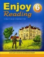 Enjoy Reading. 6 класс. Книга для чтения на английском языке