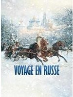 Voyage en russe. Cours de russe intensif sous forme de roman d'aventures / Вояж по-русски. Интенсивный курс русского языка в виде приключенческого романа