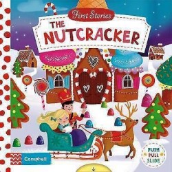 The Nutcracker (First Stories). Board book