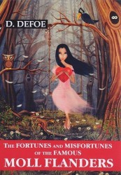 The Fortunes and Misfortunes of the Famous Moll Flanders = Радости и горести знаменитой Молль Фленде