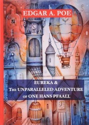 Eureka & The Unparalleled Adventure of One Hans Pfaall = Эврика & Необыкновенное приключение некоего Ганса Пфааля