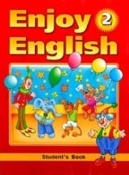 Английский язык : Английский с удовольствием / Enjoy English для 2 класса : Учебник. ФГОС
