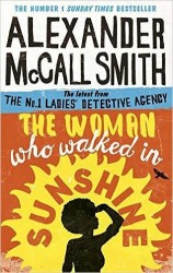 Woman Who Walked in Sunshine, The, McCall Smith, Alexander