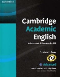 Cambridge Academic English: C1 Advanced: Student's Book: An Integrated Skills Course for EAP