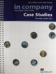 In Company: Case Studies Book and 2 CD : Second Edition
