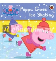 Peppa Pig: Peppa Goes Ice Skating (board bk)