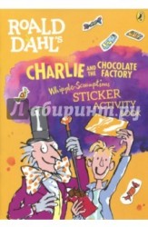 Roald Dahl's Whipple-Scrumptious Charlie and the Chocolate Factory Sticker Activity Book