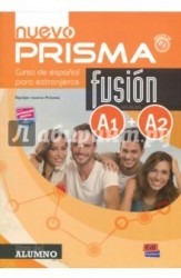 Nuevo prisma fusion: A1 + A2: Curso de espanol para extranjeros (+ CD)
