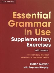 Essential Grammar in Use. Supplementary Exercises. With answers. Third Edition