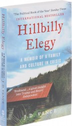 Hillbilly Elegy: A Memoir Of A Family And Culture In Crisis