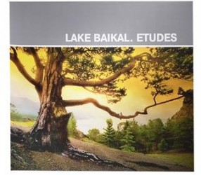 Alexander Yasnev: Lake Baikal: Etudes