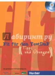 Fit Fur Den TestDaF: Tipps und Ubungen (+ 2 CD)