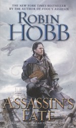 Assassin's Fate: Book III of the Fitz and the Fool Trilogy