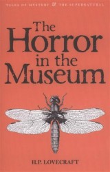 Horror in Museum: Collected Short Stories Vol.2