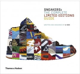 Sneakers. The Complete Limited Editions Guide