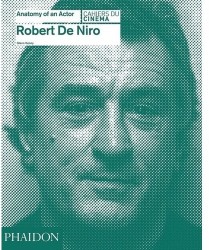 Robert de Niro: Anatomy of an Actor