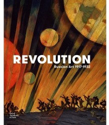 Revolution: Russian Art 1917 - 1932