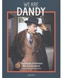 We Are Dandy. The Elegant Gentleman around the World
