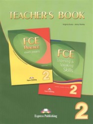 FCE Listening & Speaking Skills 2 + FCE Practice Exam Papers 2. Teacher's Book