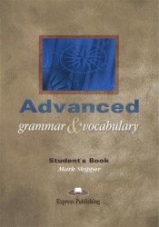 Advanced. Grammar & Vocabulary. Student's Book