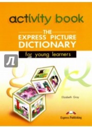 The Express Picture Dictionary for Young Learners: Activity Book