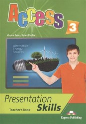 Access 3: Presentation skills: Teacher's book