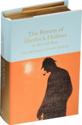 The Return of Sherlock Holmes & His Last Bow