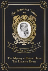 The Mystery of Edwin Drood & The Haunted House