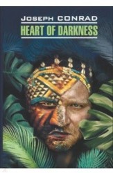 Heart of darkness / Сердце тьмы. Юность: Книга для чтения на английском языке