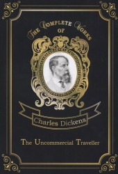 The Uncommercial Traveller