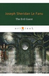 The Evil Guest = Злой гость: на английском языке