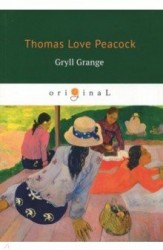 Gryll Grange = Усадьба Грилла: на английском языке