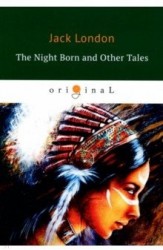 The Night Born and Other Tales