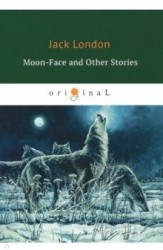 Moon-Face and Other Stories