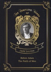 Before Adam and The Faith of Men