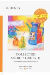 Collected Short Stories II = Сборник коротких рассказов II: на английском языке