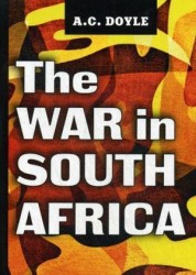 The War in South Africa = Война в Южной Африке: на англ.яз. Doyle A.C.