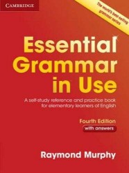 Essential Grammar in Use: A Self-Study Reference and Practice Book for Elementary Learners of English: With Answers