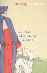 W. Somerset Maugham: Collected Short Stories: Volume 1