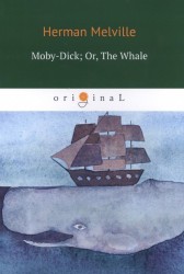 Moby-Dick; Or, The Whale
