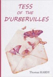 Tess of the dUrbervilles = Тэсс из рода дЭрбервиллей: роман на англ.яз