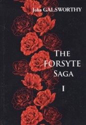 The Forsyte Saga. Volume 1. The Man of Property. Interlude: Indian Summer of a Forsyte. Книга на английском языке