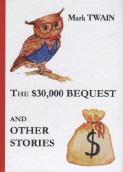 The $30,000 Bequest and Other Stories