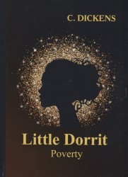 Little Dorrit. Book the First. Poverty