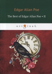 The Best of Edgar Allan Poe. Vol. 2 = Эдгар Аллан По. Избранное: кн. на англ.яз