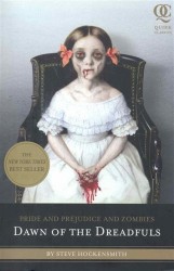 Pride and Prejudice and Zombies: Dawn of the Dreadfuls