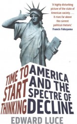 Time to Start Thinking: America and the Spectre of Decline