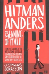Hitman Anders and the Meaning of It All