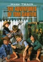 Приключения Тома Сойера. Книга для чтения на английском языке