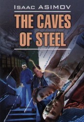 The Caves of Steel